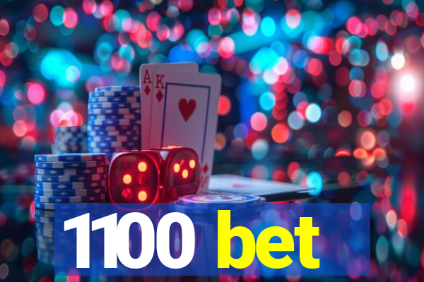 1100 bet